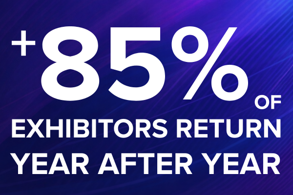 Over 85 per cent of exhibitors return year after year