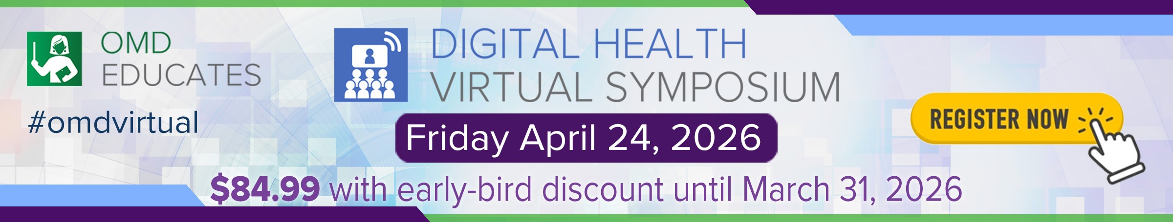 OMD Educates Digital Health Virtual Symposium Early-bird discountends March 31